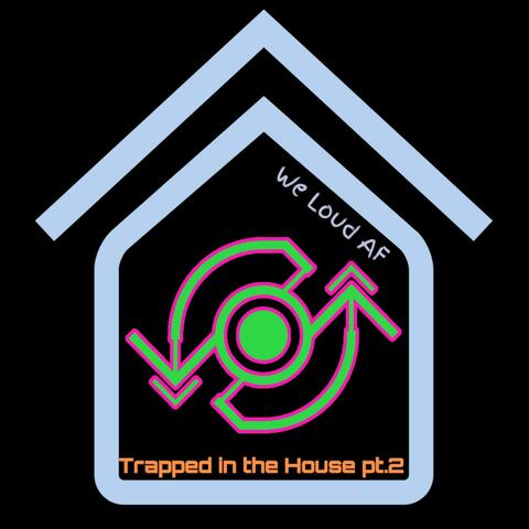Trapped in the house part 2
