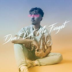 Don't Let Me Forget