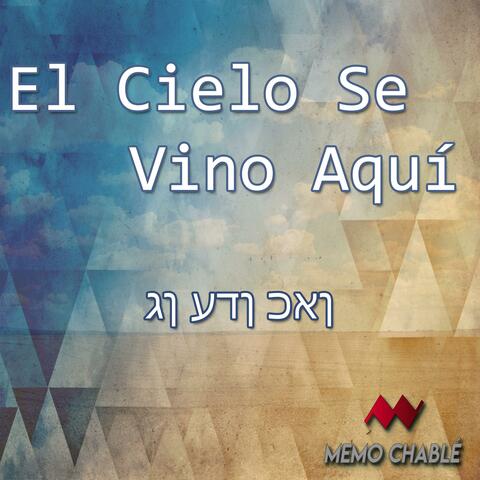El cielo se vino aquí