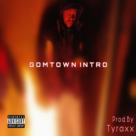 Gowntown Intro