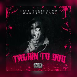 Talkin' to you (feat. Gangsta Boo)