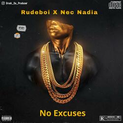 No Excuses (feat. Nec Nadia)