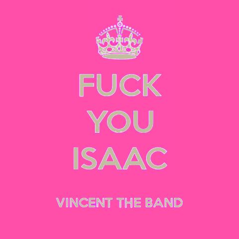Fuck You Isaac