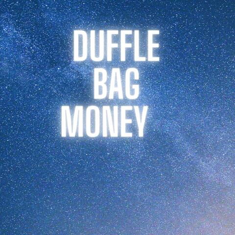 Duffle Bag Money