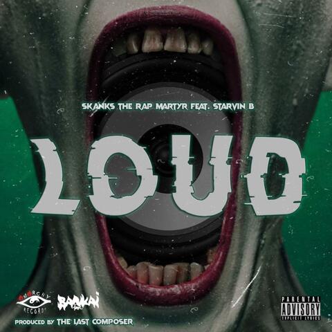 Loud (feat. Starvin' B)