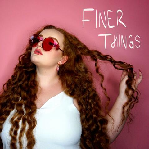 Finer Things