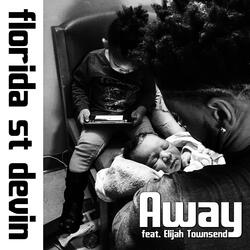 Away (feat. Elijah Townsend)
