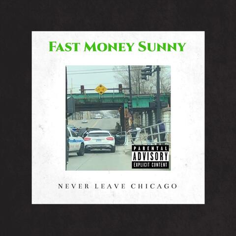 Never Leave Chicago