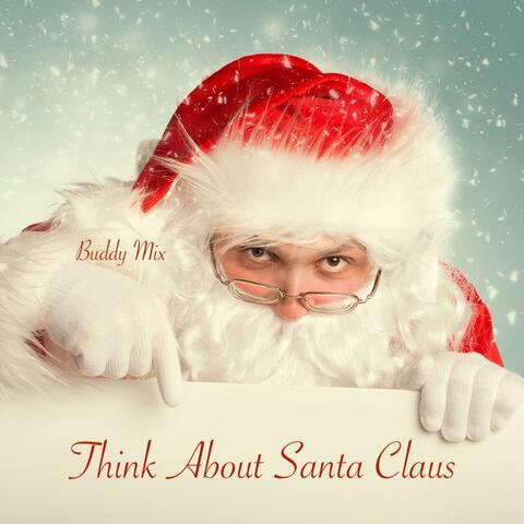 Think About Santa Claus