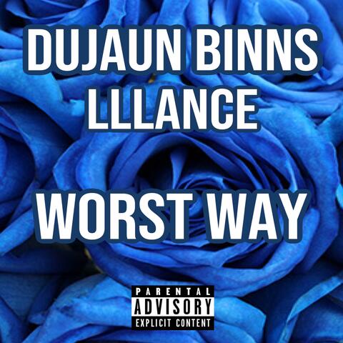 Worst Way (feat. LLLance)
