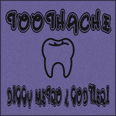 toothache (feat. Godfieri)