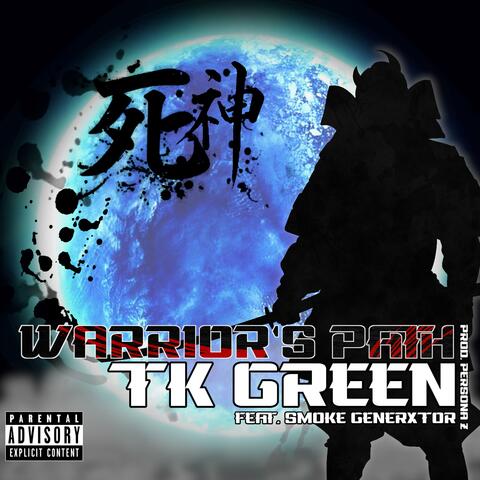 Warrior's Path (feat. Smoke Generxtor)