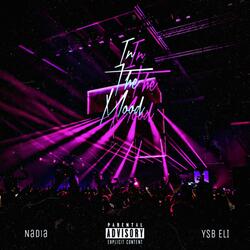 In the Mood (feat. YSB Eli)