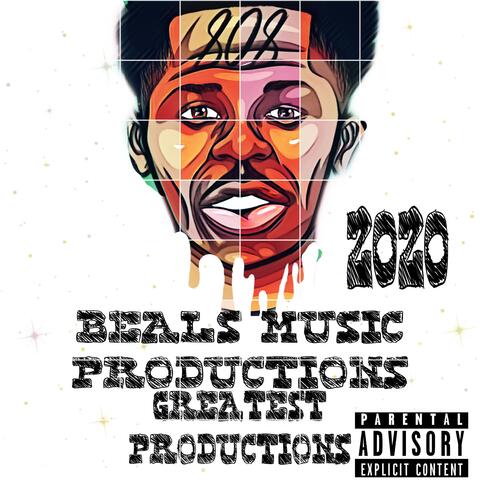 Beals Greatest Productions 2020