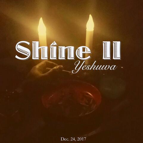 Shine II