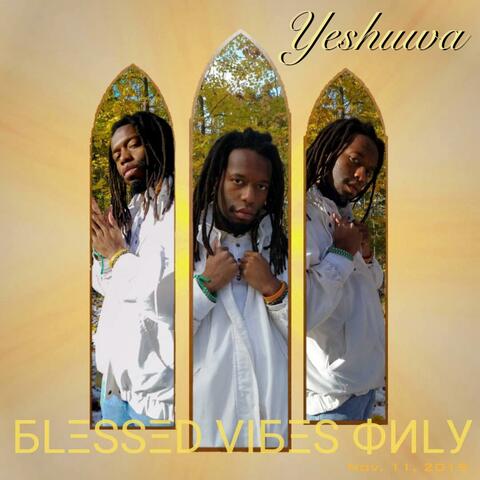 Blessed Vibes Only