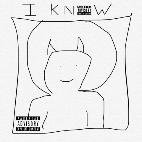 I Know