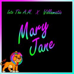 Mary Jane (feat. Villamatic)