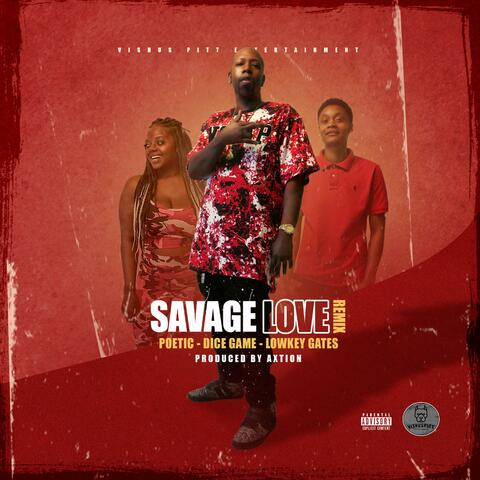 Savage Love Remix (Feat. Poetic & Lowkey Gates)