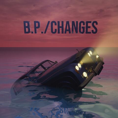 B.P./Changes