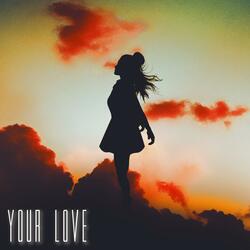 Your Love