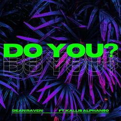 Do You? (feat. Kallis Alphanso)