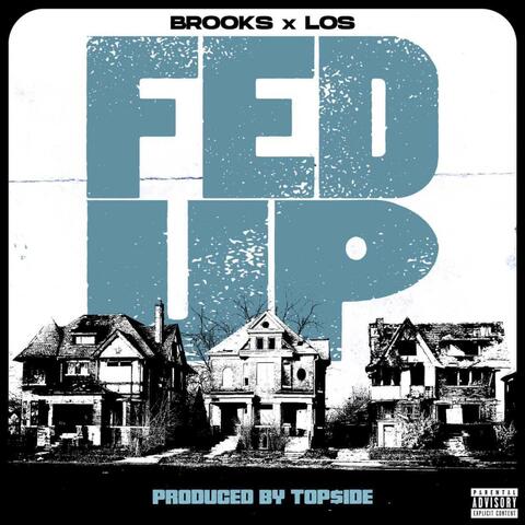Fed up (feat. Los & Brooks)