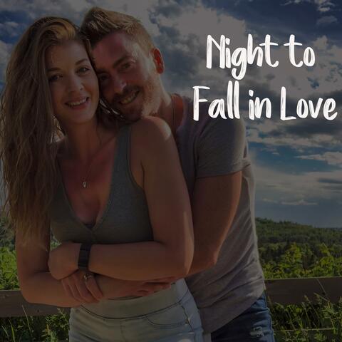 Night to Fall in Love