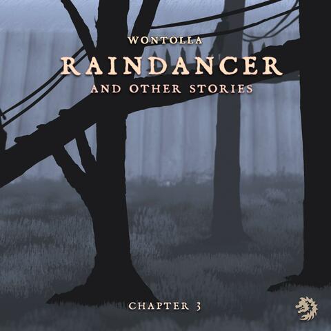 Raindancer (And Other Stories), Chapter 3