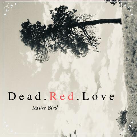 Dead Red Love