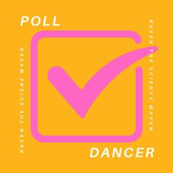 Poll Dancer