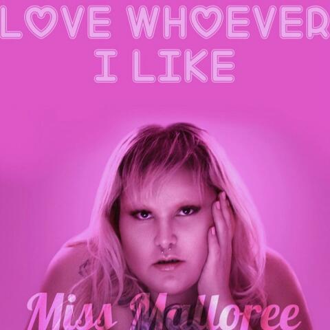 Love Whoever I Like