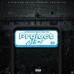 Project Shit (feat. Rio Da Yung Og & Project Cobe)