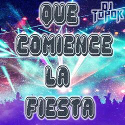 Que Comience La Fiesta