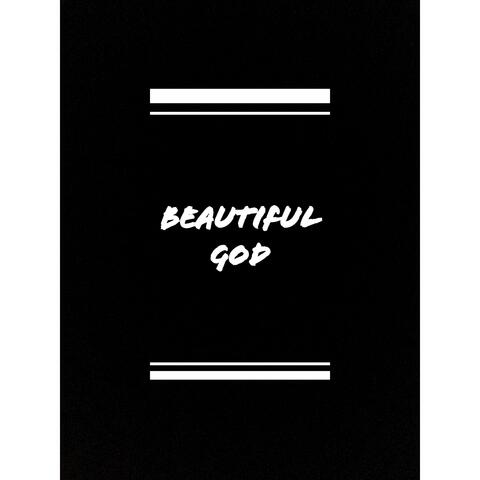 Beautiful God