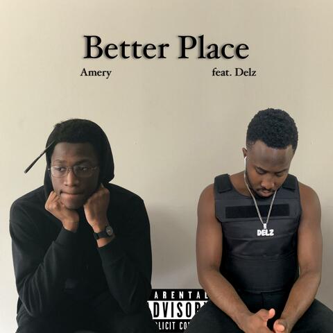 Better Place (feat. Delz)