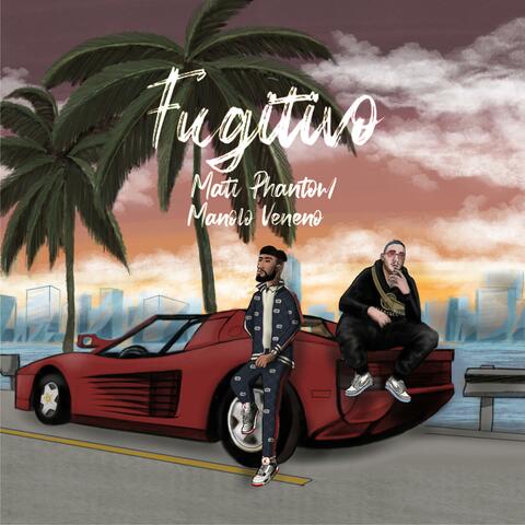 Fugitivo (feat. Manolo Veneno)