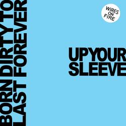 Up Your Sleeve