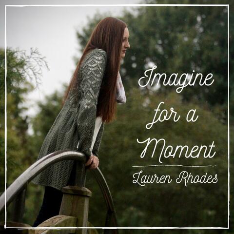 Imagine for a Moment