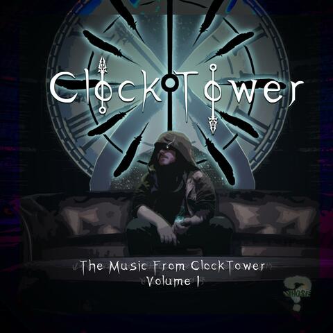 The Music from ClockTower Vol. I