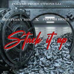 Stack it up (feat. Polysh Beatz)