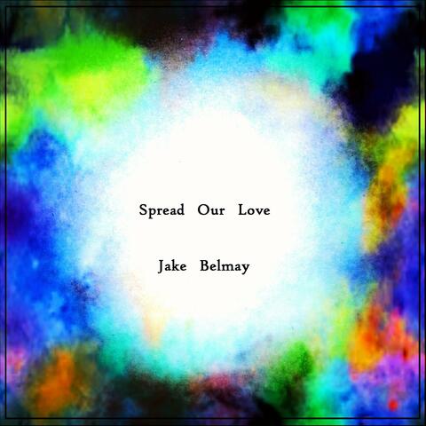 Spread Our Love