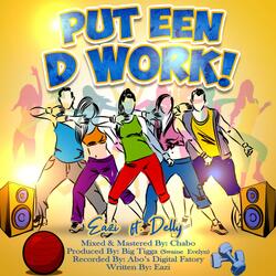 Put Een D Work