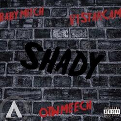 Shady (feat. Babymitch & 6Starcam)