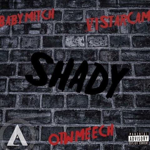 Shady (feat. Babymitch & 6Starcam)