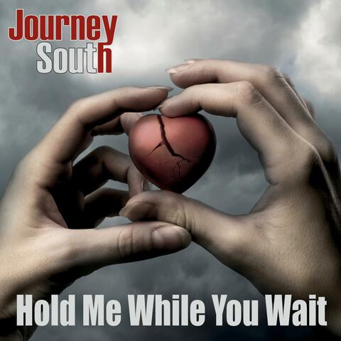 Hold Me While You Wait
