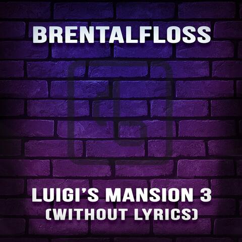 Luigi's Mansion 3 (Without Lyrics)