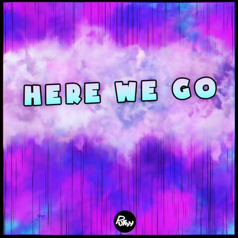 Here We Go