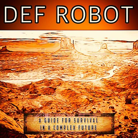 A Guide for Survival in a Complex Future