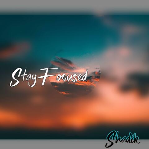 Stay Focused